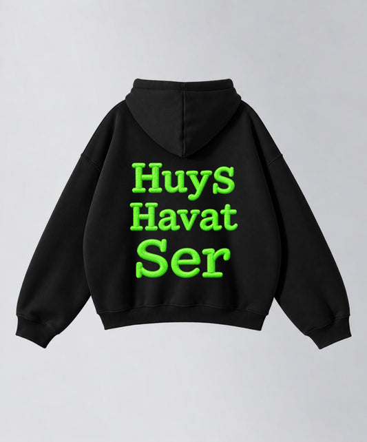 Hoodie "HuyS Havat Ser"