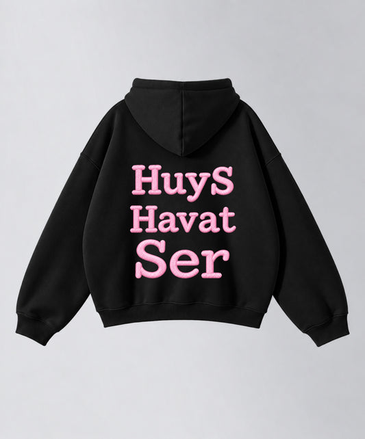 Hoodie "HuyS Havat Ser"