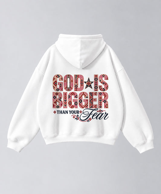 Hoodie "GOD IS BIGGER THAN YOUR FEAR"